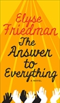 The Answer to Everything, Elyse Friedman,
